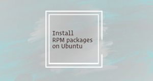 نصب پکیج های RPM بر روی Ubuntu