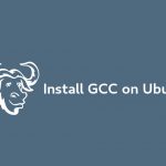 نصب کامپایلر GCC بر روی Ubuntu